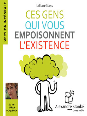 cover image of Ces gens qui vous empoisonnent l'existence